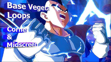 #DBFZ Base Vegeta Loops | S3 Combo Guide Corner & Midscreen