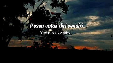 Kata kata bijak-pesan untuk diri sendiri