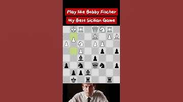 Play like Bobby Fischer,My best Sicilian Defense.  #chess #bobbyfischer