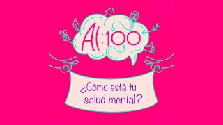 Al 100 - ¿Cómo está tu salud mental? Imagen Thumnail
