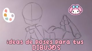 TUTORIAL poses para tus dibujos 💕