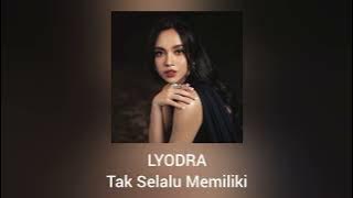 Lyodra - Tak Selalu Memiliki (OST. Ipar Adalah Maut) (Official Audio)