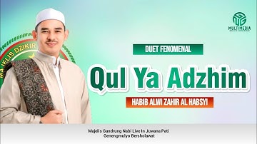 HABIB ALWI ZAHIR AL HABSYI II Qul Ya Adzhim II Almadad Ya Rasulallah II Genengmulyo Bersholawat