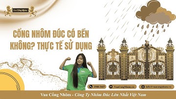 Cổng nhôm đúc có bền không? Thực tế sử dụng| VUA CỔNG NHÔM