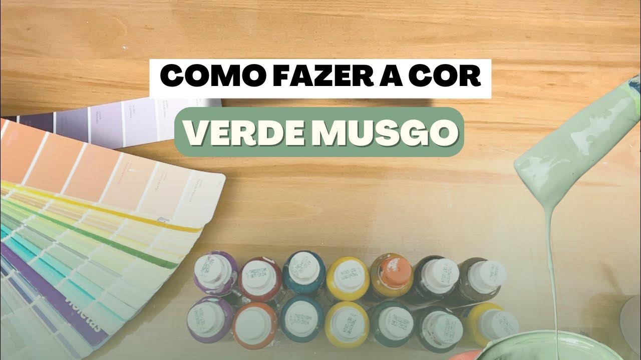 COMO FAZER A COR VERDE MUSGO! YouTube