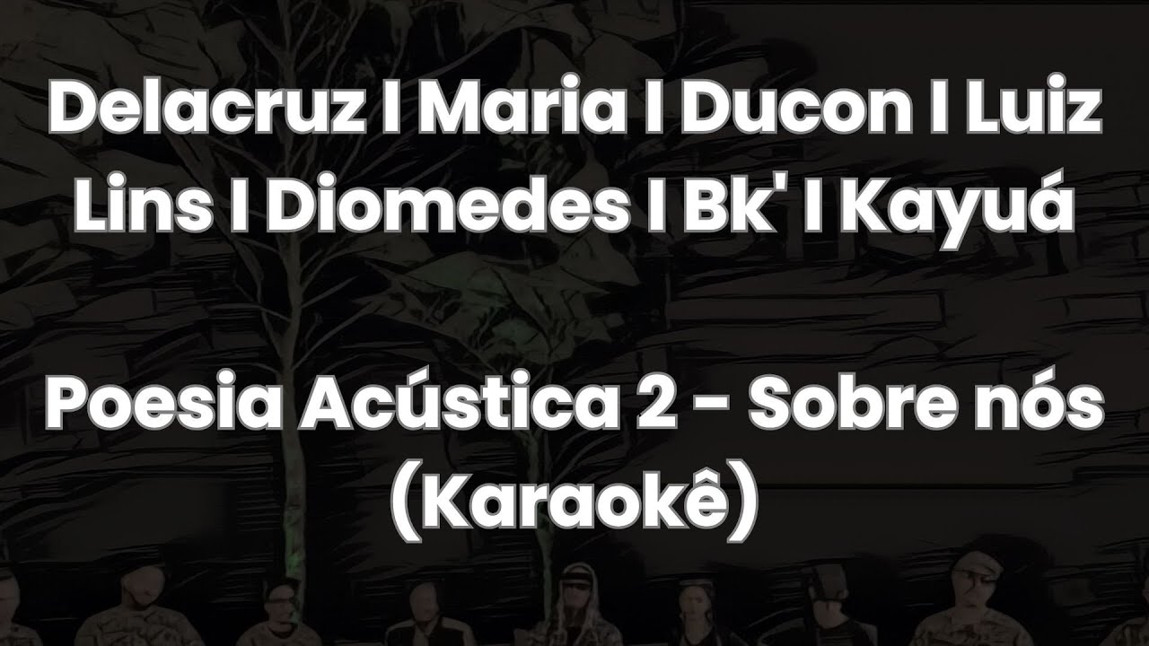 Poesia acústica #2  - Sobre Nós - (Karaokê)