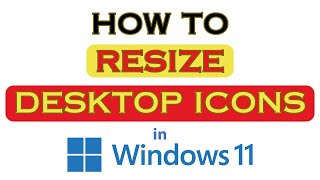 how to resize your desktop icons on windows 11 *2024