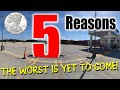 Five Reasons The Worst Is Yet To Come (Stack hard, people!)