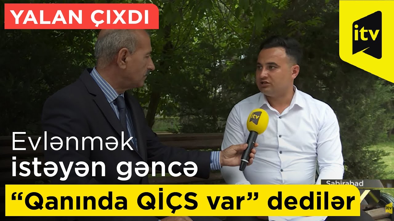 Evlənmək istəyən gəncə “Qanında QİÇS var” dedilər, yalan çıxdı