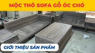 Hoàn Thiện Phần Mộc Thô Bộ Sofa Gỗ Óc Chó Cao Cấp | Nội Thất Gỗ Óc Chó