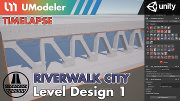 3D Modeling in Unity - Timelapse of Level Design 1 in Riverwalk City with UModeler.