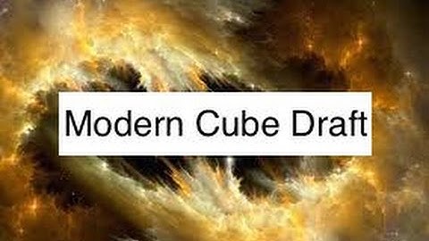Modern cube #1-Draft
