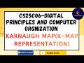 CS25C06 K-Map Representation & Simplification | Digital Principles | Anna University R2025