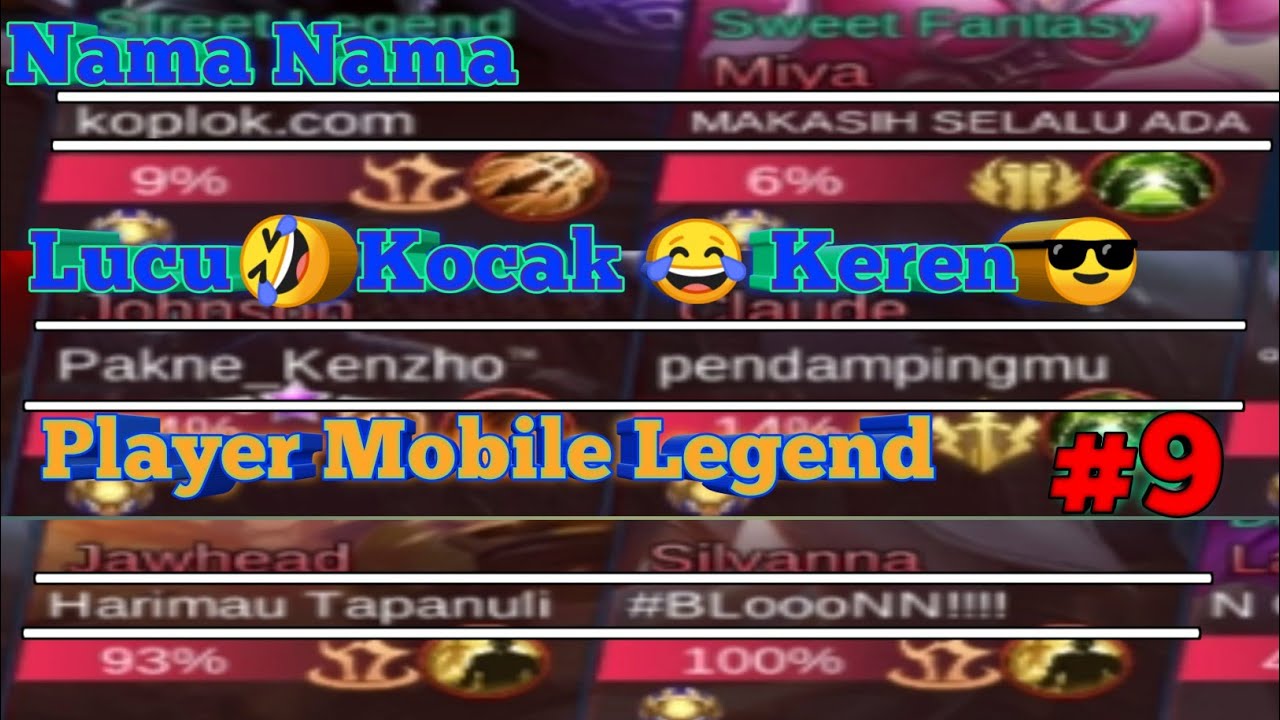 Nama Nama Kocak Player Mobile Legend Part 9 YouTube