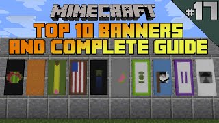 Minecraft top 10 banner designs! Ep 17 With tutorial!