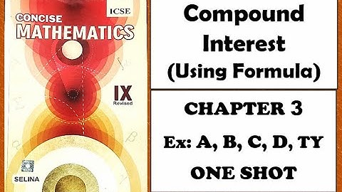 ICSE: Class 9 || Compound Interest with formula || Chapter 3 || Selina || Concise Mathematics ||