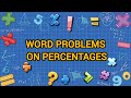 #CLASS 7#EX-7.1#WORD PROBLEMS ON PERCENTAGES#