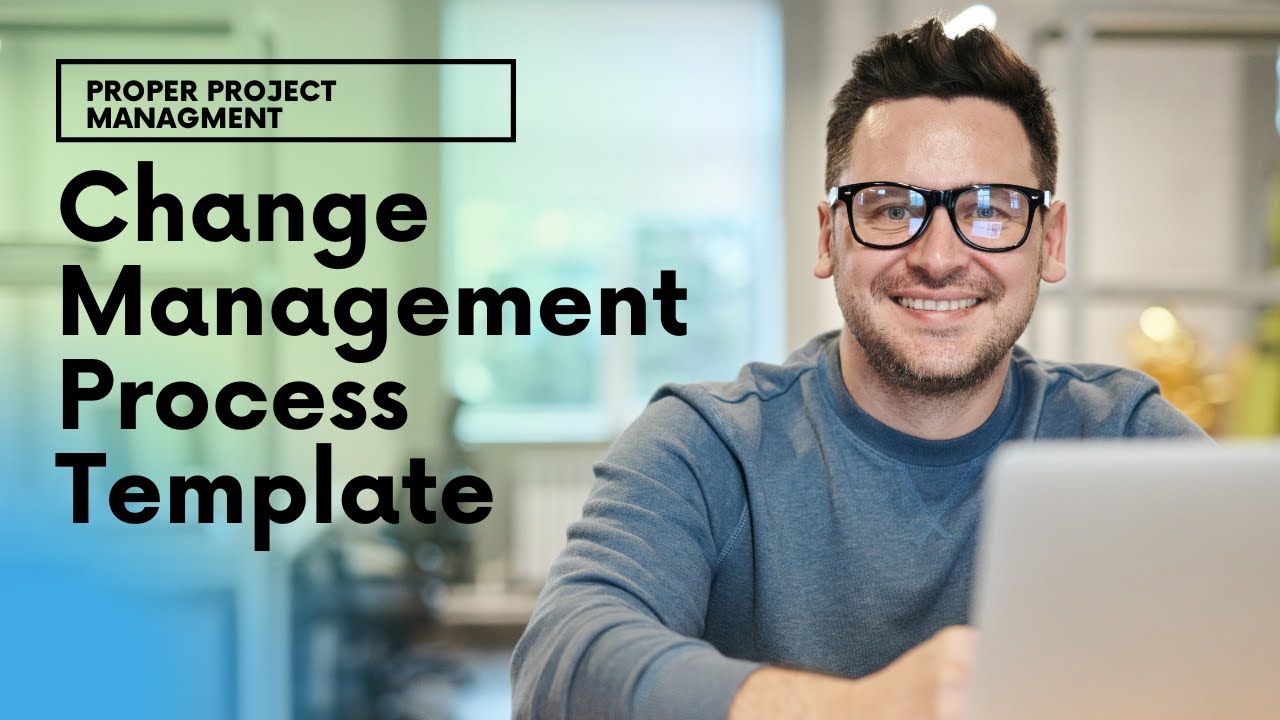 How To Create A Change Management Process Template