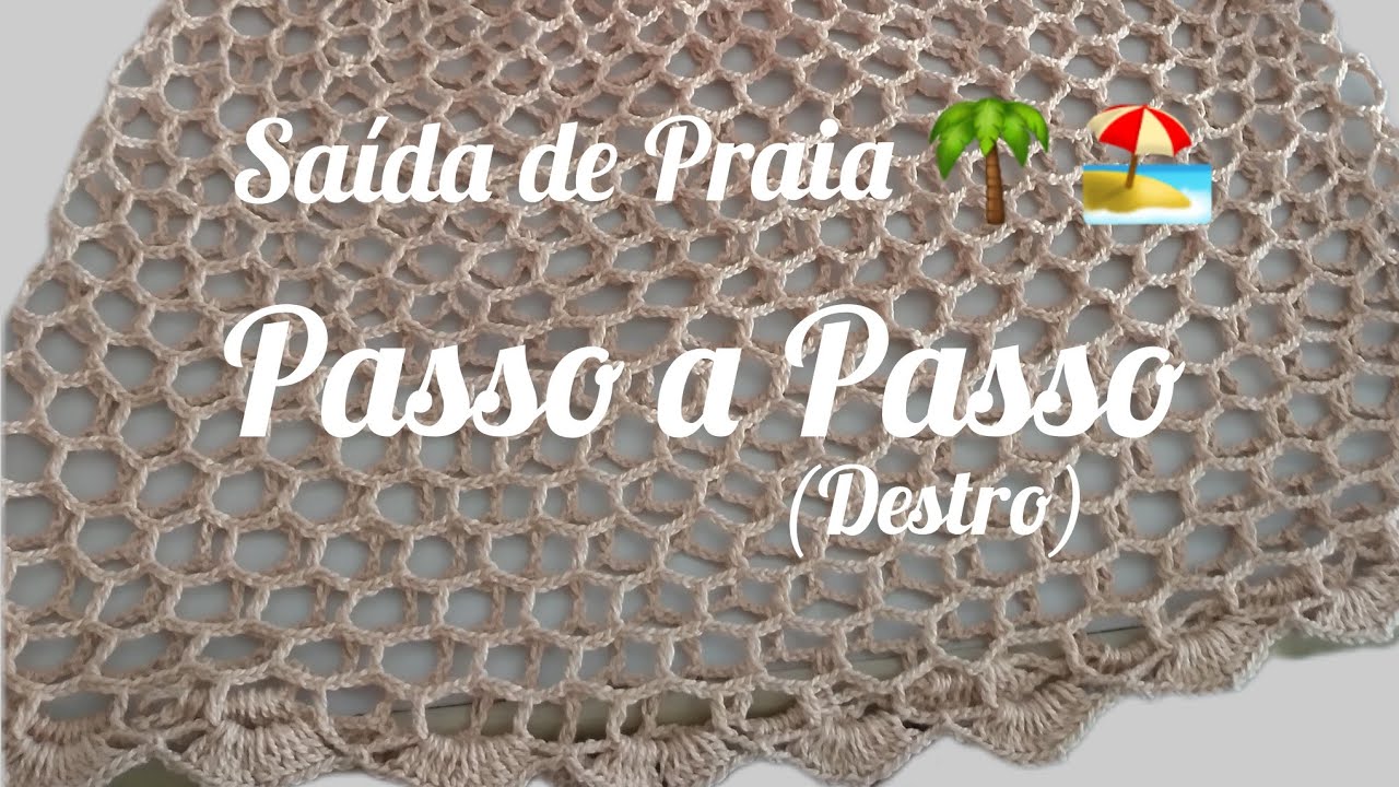 SAIA DE CROCHÊ/SAÍDA  DE PRAIA REDINHA 🌴 🏖 PASSO A PASSO(Destro)