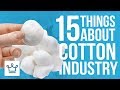 15 Things You Didn't Know About The Cotton Industry