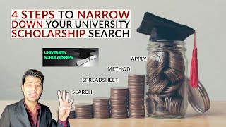 4 Steps to Narrow your University Scholarship Search I Gaurav Patel