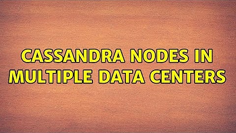 Cassandra nodes in multiple data centers