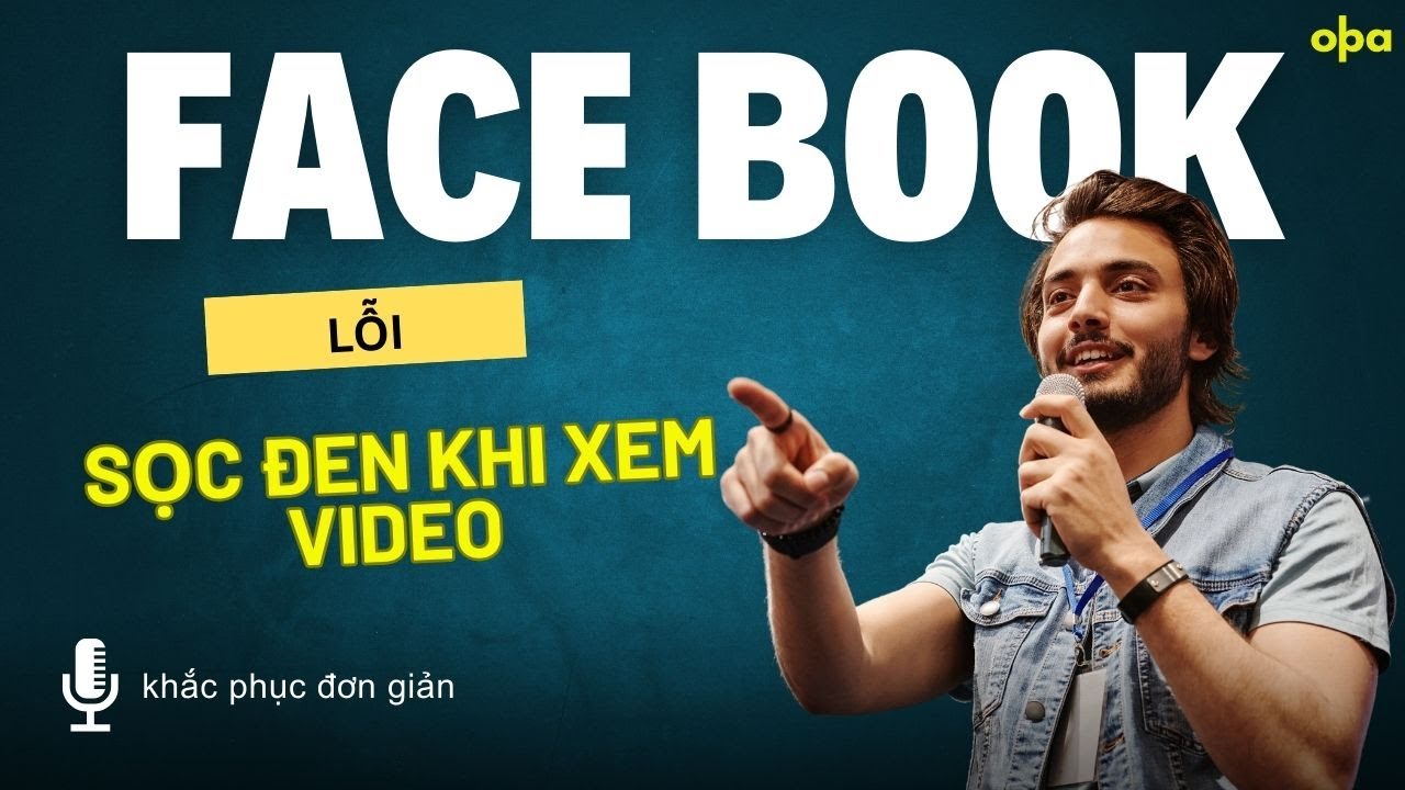 Khắc phục lỗi xem video sọc đen trên Facebook