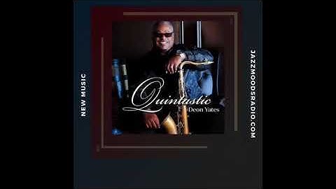 🎷 Deon Yates - In the Moment featuring Nathan Mitchell