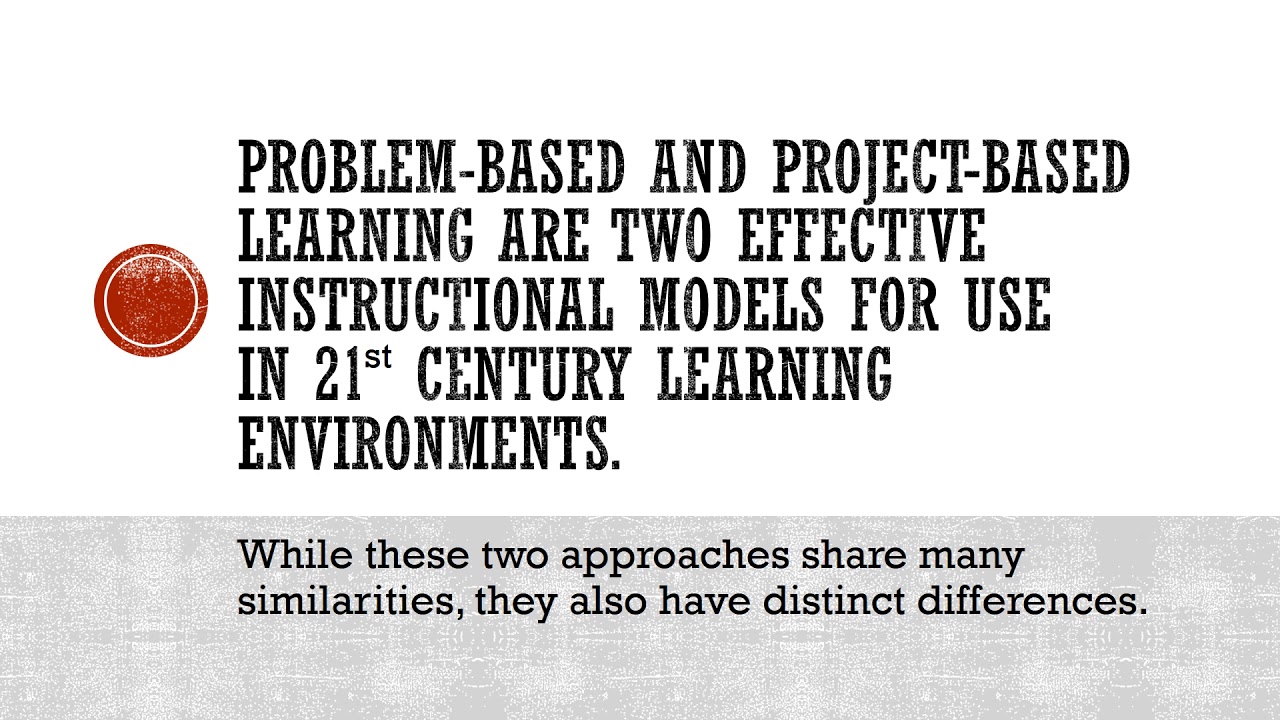 Differentiating Problem based and project based learning - YouTube