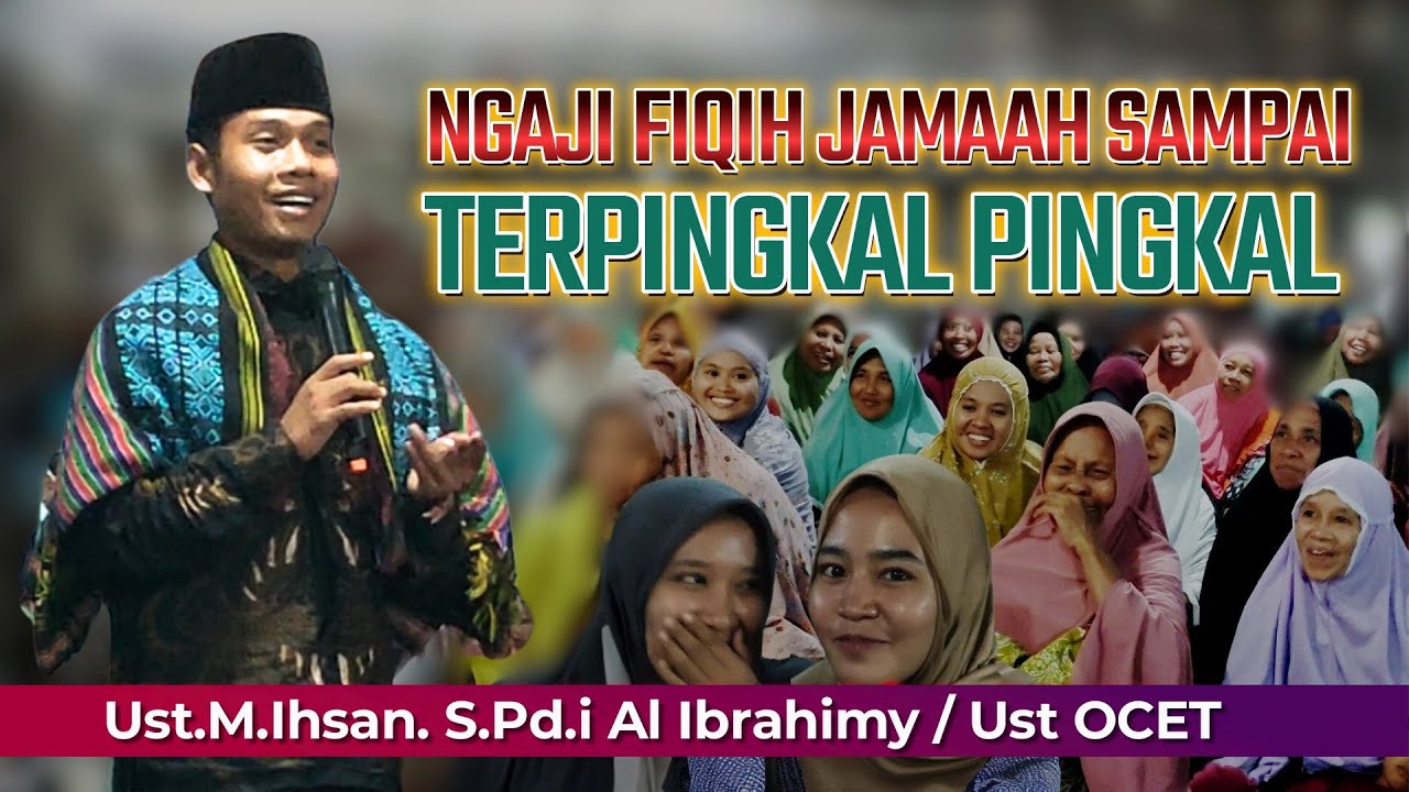 Ngaji Fiqih wajib ‼️ Ust M.Ihsan, S.Pd.i Ust Ocet di Jabon Bawak Bagek / Jabon Daye@syiarlombokofficial