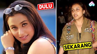 PERUBAHAN FISIKNYA MENGEJUTKAN! Transformasi Artis India Rani Mukherjee Pemeran Kuch Kuch Hota Hai