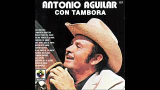 Antonio Aguilar - Lamberto Quintero