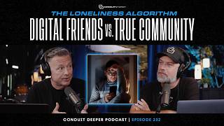 Deeper 232 - The Loneliness Algorithm: Digital Friends vs. True Community