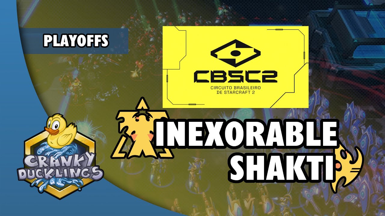 INexorable vs Shakti - TvP | CBSC2: A Decisão - Offline Playoffs | Brazilian StarCraft 2 Tournament