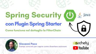 Spring Security (5/20): come funziona davvero la pipeline interna