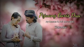 Ary Kencana ft. Neli Ambarawati - Pejuang Garis Dua ( Karaoke )