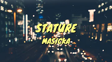 Masicka - Stature (Official Lyrics)