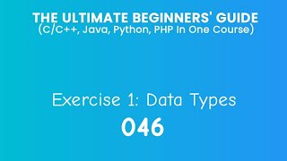 46. Exercise 1: Data Types And Instructions For Exercises
