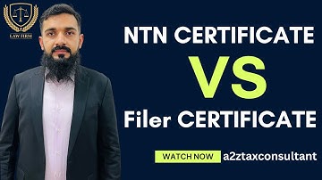 NTN Certificate vs Taxpayer Filer Certificate | Difference & How to Download | FBR Tax Guide 2025
