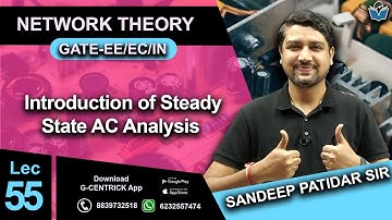 Lec 55 Introduction of Steady State AC Analysis || Network Theory