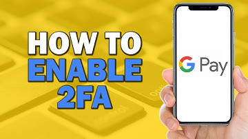 How To Enable 2FA on Google Pay (Quick Tutorial)
