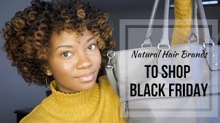 What To Buy for Black Friday? || 14 Black Owned Brands for Natural Hair