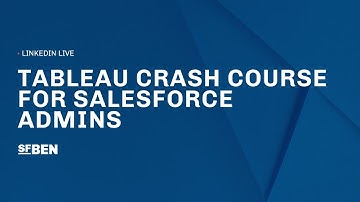 Tableau Crash Course for Salesforce Admins