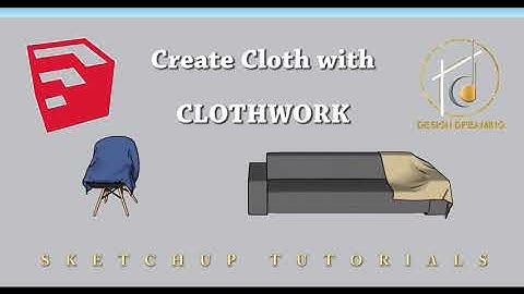 Sketchup Clothwork Plugin || Sketchup Tutorials || Design Dreaming