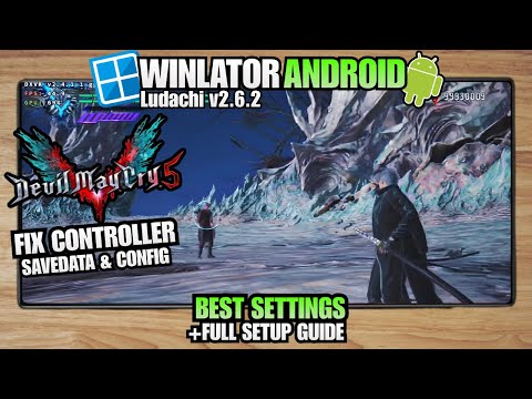 Devil May Cry 5 on Android | Winlator Bionic Ludashi v2.6.2
