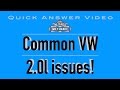 Common Issues With VW 2.0l NON TURBO Engines