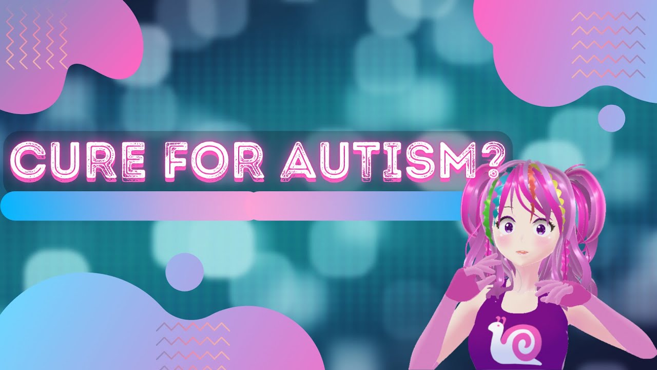 CURE FOR AUTISM | [CC] 【Autistic Perspective】