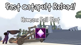 Fast Catapult Reload Cheat - Human: Fall Flat
