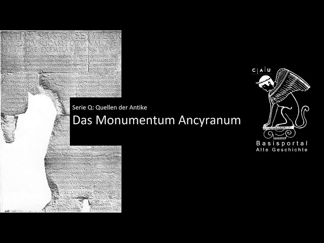 Serie Q: Der Tatenbericht des Kaiser Augustus – Das Monumentum Ancyranum
