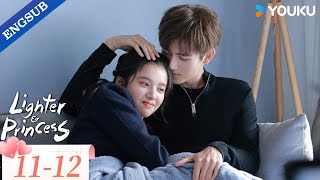 Engsublighter & Princess Ep11-12 Chen Feiyu Zhang Jingyi Youku